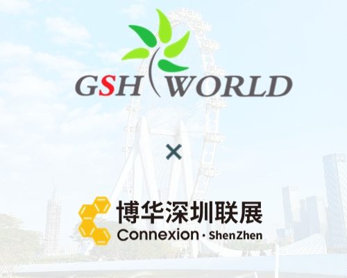GSH Bio-Tech invites you to attend Nutrition and Health Industry Exhibition Connexion ShenZhen